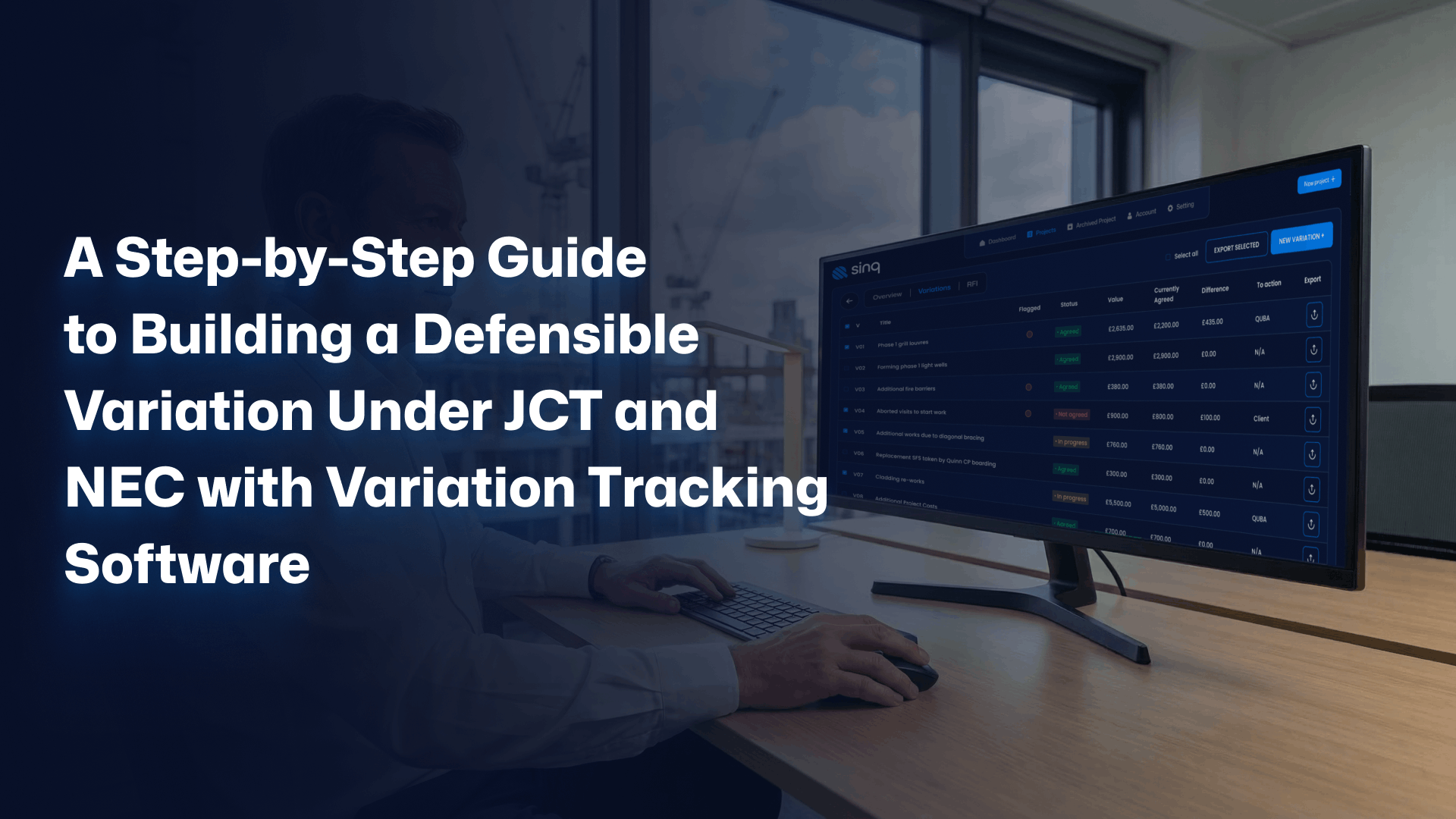 A Step-by-Step Guide to Building a Defensible Variation Under JCT & NEC